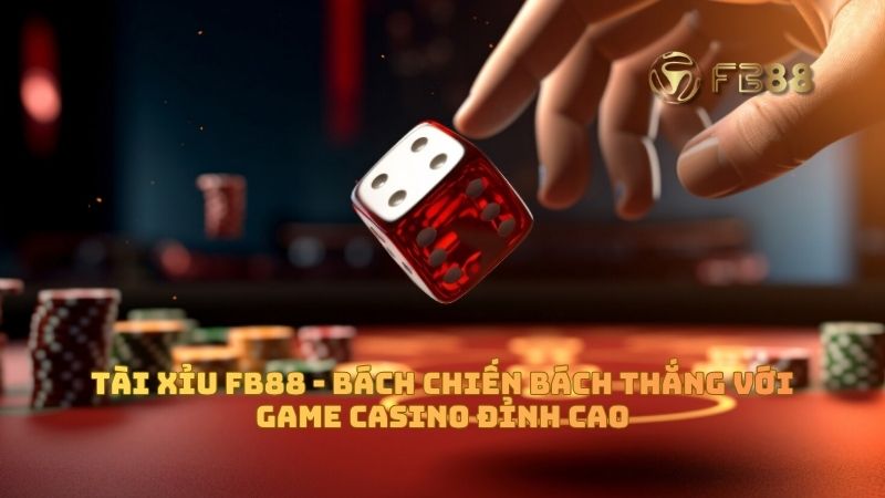 Hướng dẫn cách chơi Tài xỉu FB88 cho anh em mới chơi